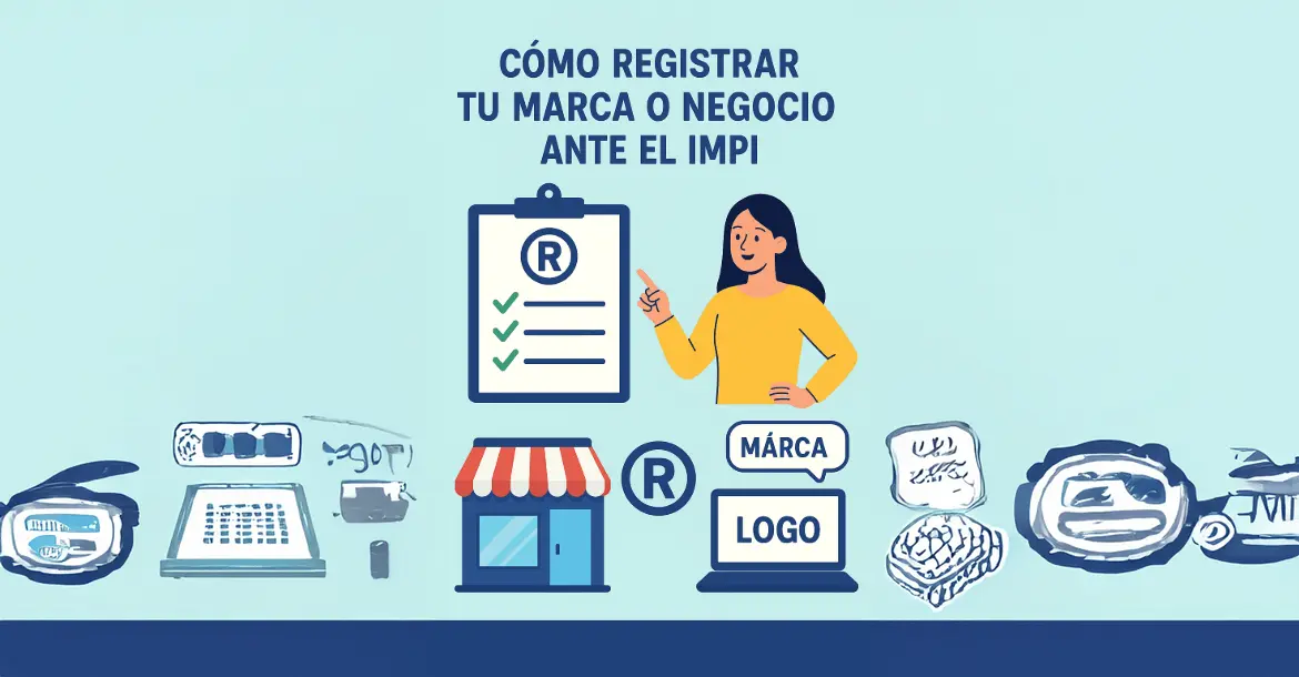  Registro de Marca en México: Guía Completa para Emprendedores