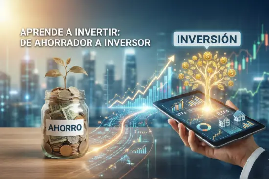 Aprende a invertir el dinero que ahorras: ¡Hazlo crecer hoy mismo!